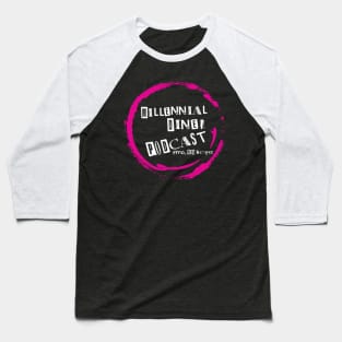 Millennial Diner Podcast Shirt-White Text Baseball T-Shirt